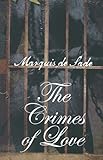Crimes of love by Marquis De Sade (2002-02-01) by