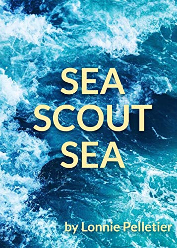 Sea Scout Sea (English Edition)