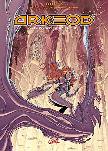 Arkeod, tome 2 : La Pécheresse originelle by Nicolas Mitric, Okumura, Cady, Laurent Peno-Mazzarino