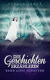 Cover zum Buch Die Geschichtenerzählerin Band 2. Die...
