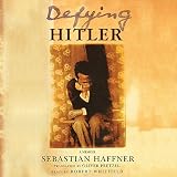 Defying Hitler Defying Hitler