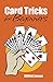 Card Tricks for Beginners