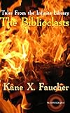 Image de The Biblioclasts (Tales From the Infinite Library Book 2) (English Edition)