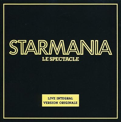 Wea Starmania - Le Spectacle