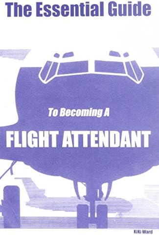 The Essential Guide To Becoming A Flight Attendant