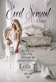 Eveil Sensuel: 1 - Eloïse