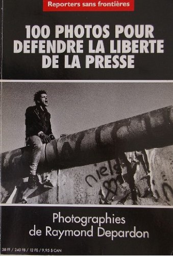 100 photos pour défendre la liberté de la presse 100 photos pour défendre la liberté de la presse