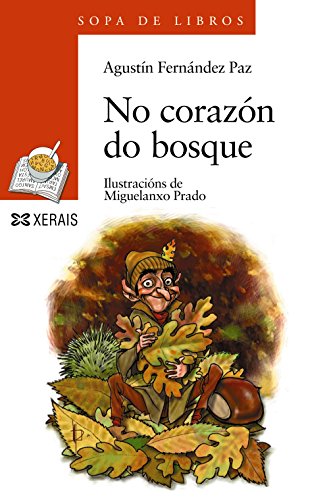 No corazón do bosque (Infantil E XuvenilSopa De LibrosDe 8 Anos En Diante)