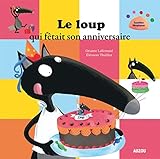 Le loup qui fêtait son anniversaire (grand format)