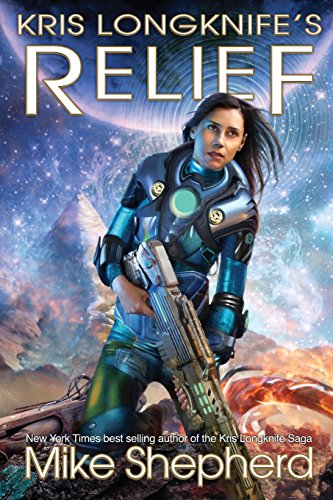 Kris Longknife's Relief: Admiral Santiago, Book 2