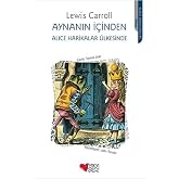Aynanın İ&ccedil;inden - Alice Harikalar &Uuml;lkesinde