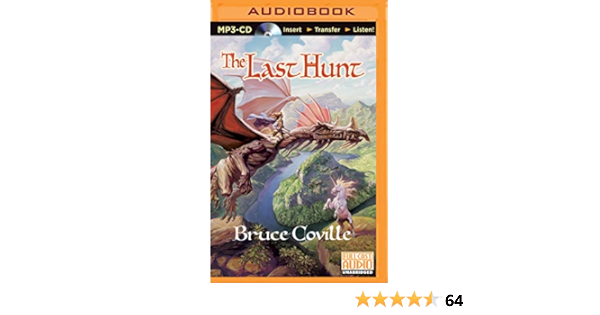 The Last Hunt Amazon De Coville Bruce Coville Bruce The Full Cast Family Fremdsprachige Bucher