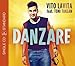 Produktbild Vito Lavita Feat. Toni Tuklan: Danzare(2track) [CD] by Vito Lavita Feat. Toni Tuklan (0100-01-01)