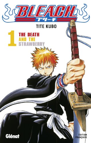 Bleach Tome 1 : The Death and the strawberry