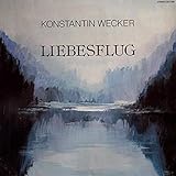 Liebesflug - Konstantin Wecker