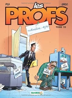 jaquette livre Les Profs, Tome 10 : Motivation : 10/10