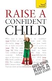 Image de Raise a Confident Child (Teach Yourself) (English Edition)