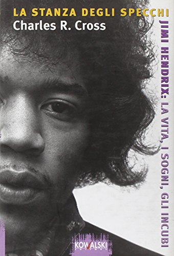 Download La stanza degli specchi. Jimi Hendrix: la vita, i sogni, gli incubi Download La stanza degli specchi. Jimi Hendrix: la vita, i sogni, gli incubi