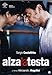 Raise Your Head ( Alza la testa ) ( Levanta la cabeza )