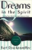 Image de Dreams in the Spirit: Seeing Your World Through Heaven's Eyes: 2
