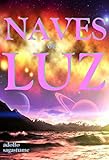 Image de Naves de Luz (Spanish Edition)