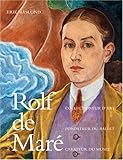Image de Rolf de Maré : fondateur des Ballets Suédois collectionneur d'art créateur