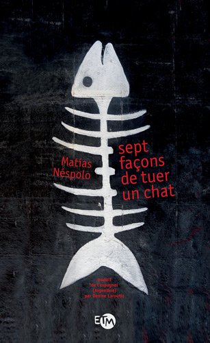 couverture de : Sept fa&ccedil;ons de tuer un chat