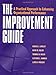 The Improvement Guide: A Practical Approach to Enhancing Organizational Performance (Jossey Bass Business & Management Series) by 