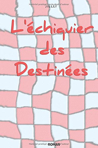 L'Echiquier des Destinées