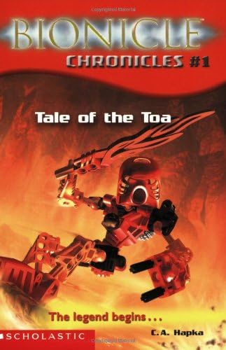 Tale of the Toa: The Legend Begins... (Bionicle Chronicles): Bk. 1 (Bionicle Chronicles S.)