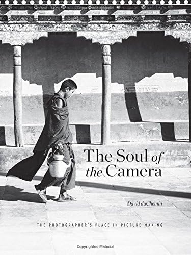Soul of the Camera, the: The Photographer's Place in Picture Making