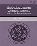 Closing the Defect Reduction Gap Between Software Inspection and Test-Driven Development: Applying Mutation Analysis to Iterative