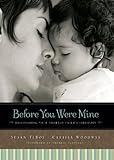 Image de Before You Were Mine: Discovering Your Adopted Child’s Lifestory