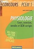 Physiologie PCEM1 : Cours, exercices, annales et QCM corrigés