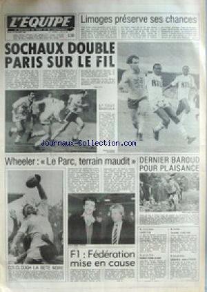 EQUIPE (L') [No 11125] du 18/02/1982 - LIMOGES PRESERVE SES CHANCES - SOCHAUX DOUBLE PARIS SUR LE FIL - WHEELER - LE PARC TERRAIN MAUDIT - F1 - FEDERATION MISE EN CAUSE - COLCLOUGH LA BETE NOIRE - ATHLETISME - SKI DE FOND - PIERRAT - TENNIS - TULASNE VOLLEY. gratuit