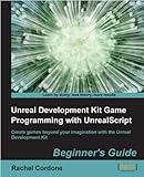 Image de Unreal Development Kit Game Programming with UnrealScript: Beginner's Guide