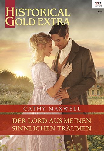 Der Lord aus meinen sinnlichen Träumen (Historical Gold Extra 105)