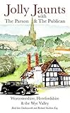 Image de Jolly Jaunts with the Parson and the Publican in Worcestershire, Herefordshire & the Wye Valley