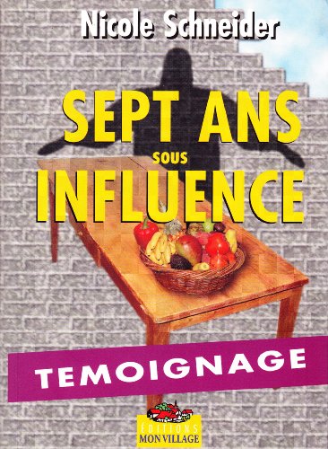 couverture de : Sept ans sous influence