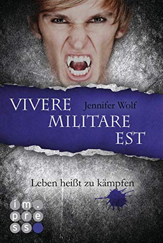 Die Sanguis-Trilogie 2: Vivere militare est - Leben heißt zu kämpfen