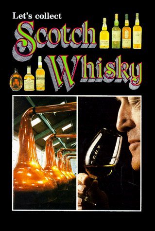 Download Let's Collect Scotch Whisky by David Daiches (1999-03-01) Download Let's Collect Scotch Whisky by David Daiches (1999-03-01)