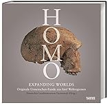 Homo - Expanding Worlds: Originale Urmenschen-Funde aus fünf Weltregionen by 