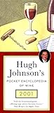 Hugh Johnson's Pocket Encyclopedia of Wine 2001 Hugh Johnson's Pocket Encyclopedia of Wine 2001