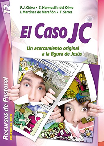 El caso JC (Recursos de pastoral nº 12) por autores Varios