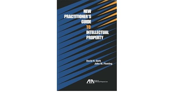 Buy New Practitioner S Guide To Intellectual Property Book Online