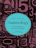 Image de The Art of Numerology: A Practical Guide to Uncover Your Desitny