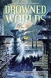 Image de Drowned Worlds (English Edition)