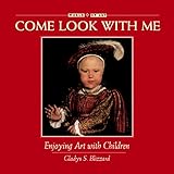 Enjoying Art with Children (Come Look With Me, Band 3) by 
