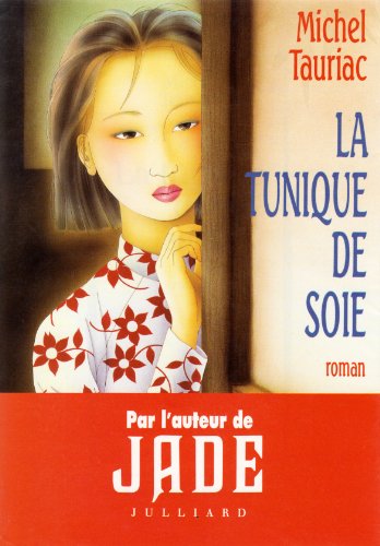 couverture de : La tunique de soie