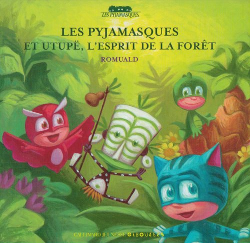 <a href="/node/15743">Les Pyjamasques et Utupë, l'esprit de la forêt</a>